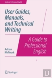 User Guides, Manuals, And Technical Writing