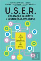 U.S.E.R. - Utilização Saudável e Equilibrada das Redes