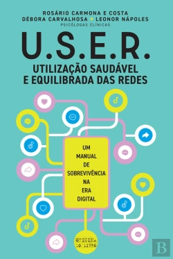 Bertrand.pt - U.S.E.R. - Utilização Saudável E Equilibrada Das Redes