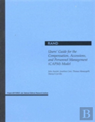 Users' Guide For The Compensation, Accessions And Personnel Management (Capm) Model