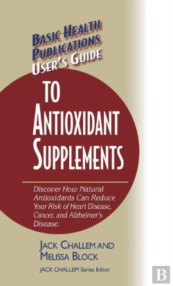 Bertrand.pt - User'S Guide To Antioxidant Supplements