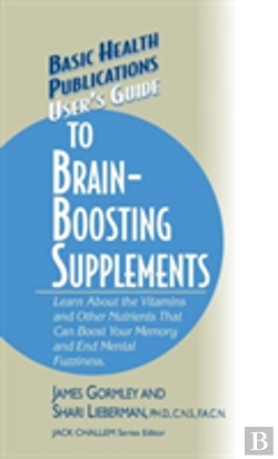 Bertrand.pt - User'S Guide To Brain-Boosting Supplements