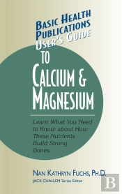 User'S Guide To Calcium & Magnesium