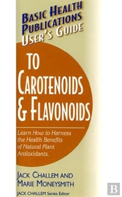 Bertrand.pt - User'S Guide To Carotenoids & Flavonoids