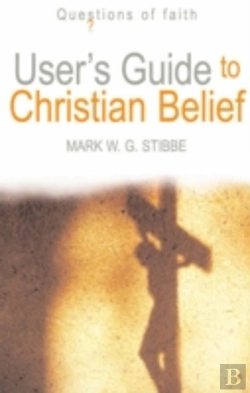 Bertrand.pt - User'S Guide To Christian Belief