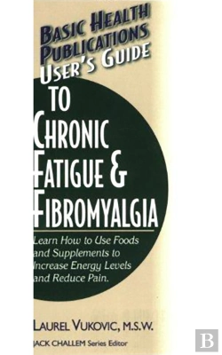 Bertrand.pt - User'S Guide To Chronic Fatigue & Fibromyalgia