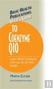 User'S Guide To Coenzyme Q10