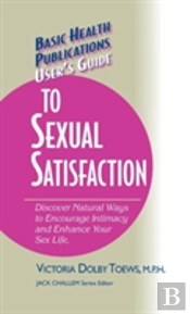 User'S Guide To Complete Sexual Satisfaction