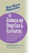 User'S Guide To Echinacea And Other Cold & Flu Fighters