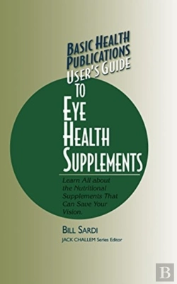 Bertrand.pt - User'S Guide To Eye Health Supplements