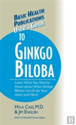 Bertrand.pt - User'S Guide To Ginkgo Biloba