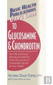 User'S Guide To Glucosamine And Conroitin