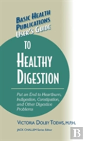 User'S Guide To Healthy Digestion