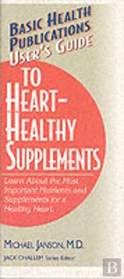 User'S Guide To Heart-Healthy Nutrients