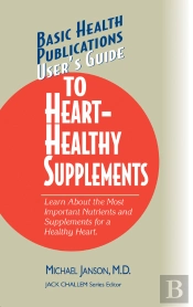 User'S Guide To Heart-Healthy Supplements
