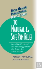 User'S Guide To Natural & Safe Pain Relief