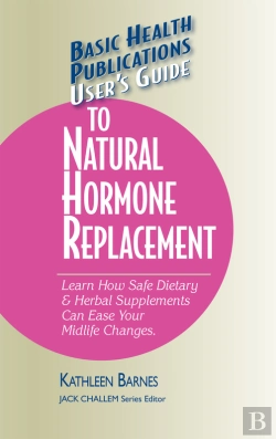 Bertrand.pt - User'S Guide To Natural Hormone Replacement