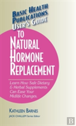 Bertrand.pt - User'S Guide To Natural Hormone Replacement