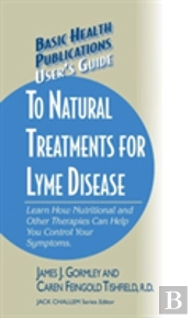 User'S Guide To Natural Treatments For Lyme Disease