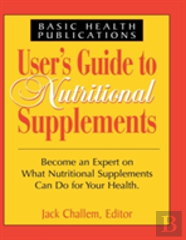 User'S Guide To Nutritional Supplements