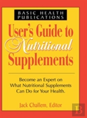 User'S Guide To Nutritional Supplements