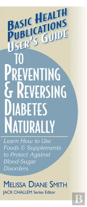 User'S Guide To Preventing & Reversing Diabetes Naturally