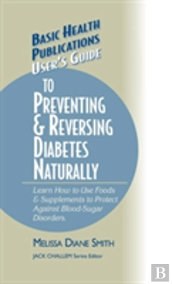 Bertrand.pt - User'S Guide To Preventing & Reversing Diabetes Naturally