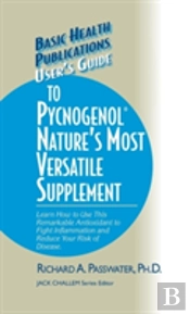 User'S Guide To Pycnogenol