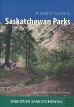 Bertrand.pt - User'S Guide To Saskatchewan Parks
