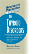 User'S Guide To Thyroid Disorders