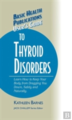 Bertrand.pt - User'S Guide To Thyroid Disorders
