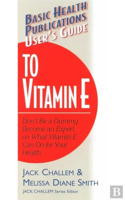 Bertrand.pt - User'S Guide To Vitamin E