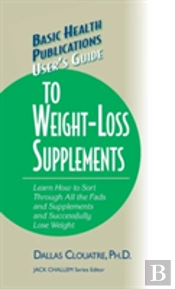 User'S Guide To Weight-Loss Supplements