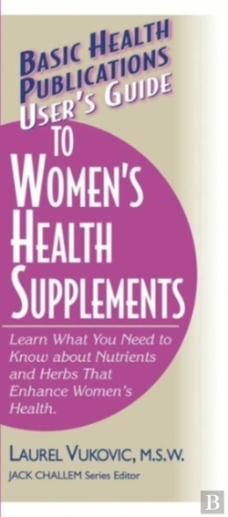 Bertrand.pt - User'S Guide To Woman'S Health Supplements