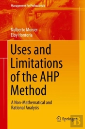 Uses And Limitations Of The Ahp Method