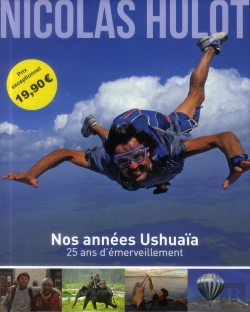 Bertrand.pt - Ushuaia 25 Ans D'Emerveillement