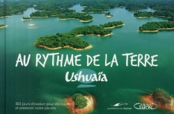 Bertrand.pt - Ushuaïa Au Rythme De La Terre ; 365 Jours D'Évasion
