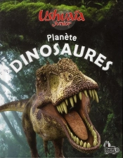 Ushuaia Junior - Planete Dinosaures