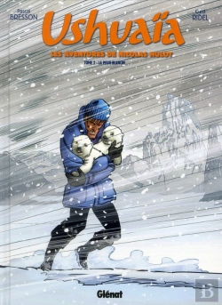 Bertrand.pt - Ushuaia T.2 ; La Peur Blanche