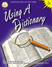 Using A Dictionary, Grades 4 - 8