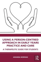 Using A Person-Centred Approach In Early Years Practice