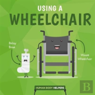 Using A Wheelchair