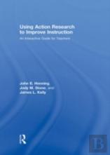 Using Action Research To Improve Instruction