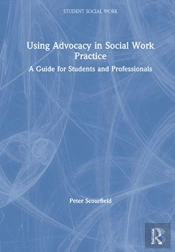 Using Advocacy In Social Work Practice