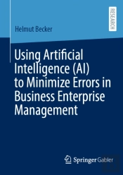 Using Artificial Intelligence (Ai) To Minimize Errors In Business Enterprise Management