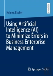 Using Artificial Intelligence (Ai) To Minimize Errors In Business Enterprise Management