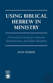 Using Biblical Hebrew In Ministry