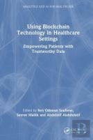 Using Blockchain Technology In Healthcare Settings