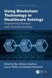 Using Blockchain Technology In Healthcare Settings