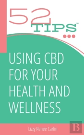 Using Cbd For Your Health And Wellness